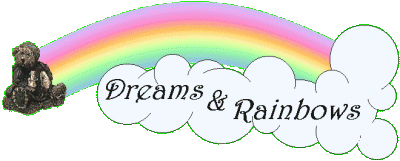 Dreams & Rainbows